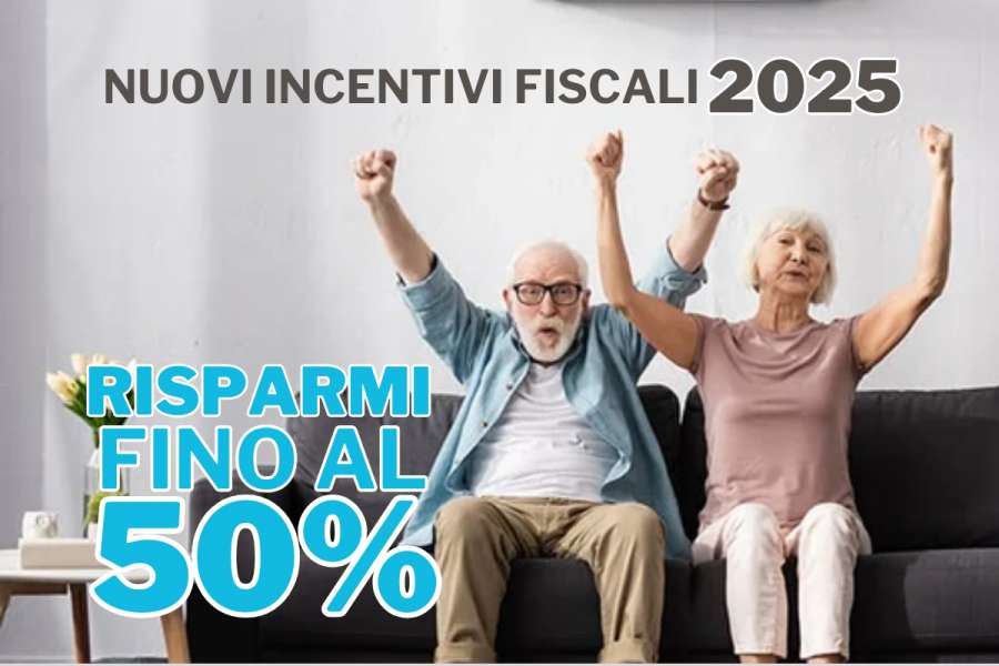 Incentivi Fiscali 2025: NOVITA'!